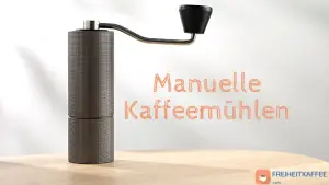 Manuelle Kaffeemühlen